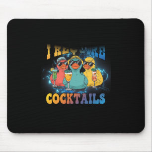 I Require Tails Cruise Duck Drinking Vacation Humo Mouse Pad