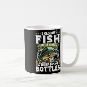 I Rescue Fish From Water And Beer From Bottles Coffee Mug