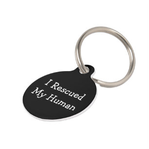 I Rescued My Human ID Name Pet Tag