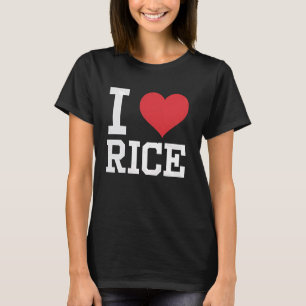 I Rice Foodie Gift Asian Cuisine Lover Present Ide T-Shirt