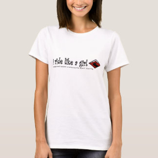 I ride like a girl - can you? T-Shirt