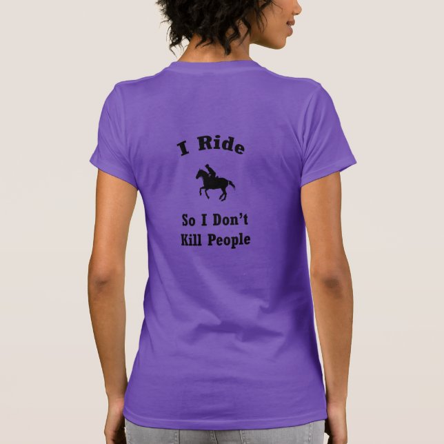 I Ride T-Shirt (Back)