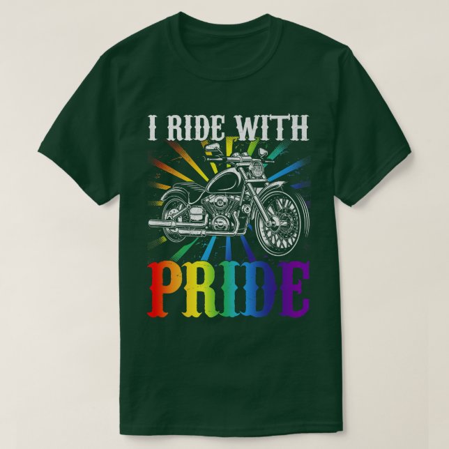 I ride with pride, gay biker, rainbow motorcycle l T-Shirt (Design Front)
