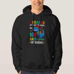 I Roared My Way Through 100 Day Of School Dinosaur Hoodie