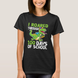 I Roared Through 100 Days Of School Dinosaur Happy T-Shirt