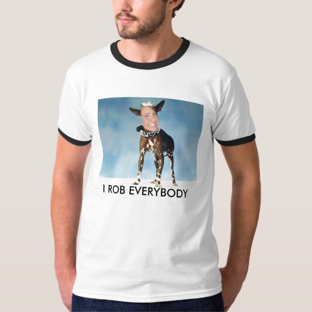 I ROB EVERYBODY T-Shirt (Front)