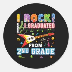 I Rock Graduated From 2nd Grade Graduate Last Day Classic Round Sticker
