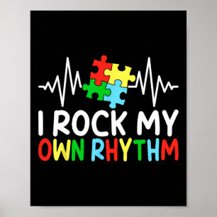 I Rock My Own Rhythm Autism Awareness Boys Kids  Poster