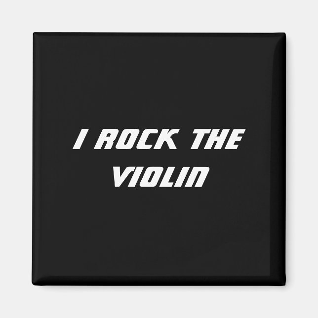 I Rock the Violin Magnet (Front)