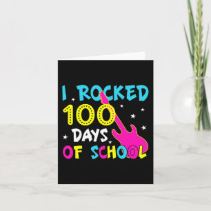 I Rocked 100 Days Of School 100th Day Guitar Music Card