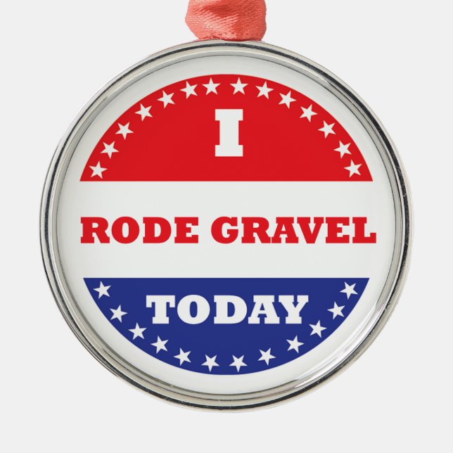 I Rode Gravel Today Metal Tree Decoration (Front)