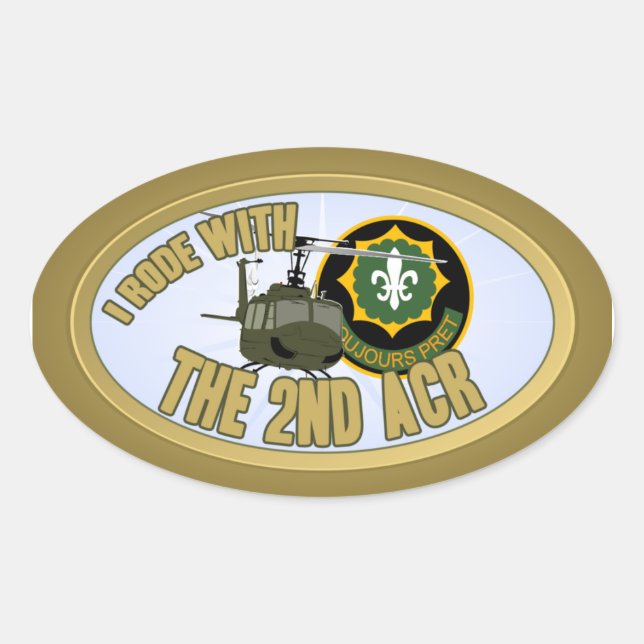 I Rode With The 2nd ACR Oval Sticker (Front)