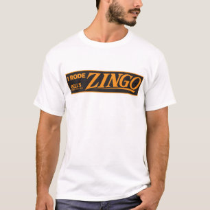 "I Rode Zingo!" T-Shirt