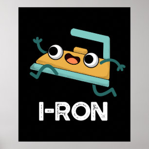 I-ron Funny Running Iron Pun Dark BG Poster