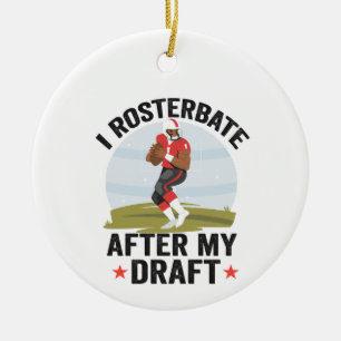 I rosterbate After my Draught Funny Fantasy Footba Ceramic Tree Decoration
