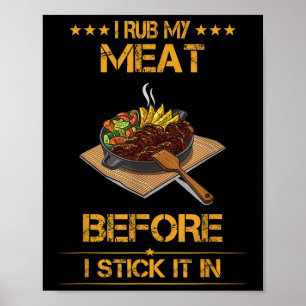 I Rub My Meat, Summer Bbq Funny Text  Poster