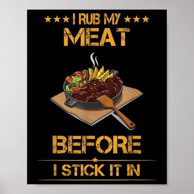 I Rub My Meat, Summer Bbq Funny Text  Poster (Front)