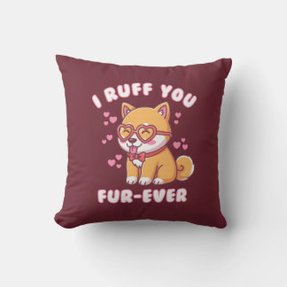 I Ruff You Fur-ever - Shiba Inu Valentine Cute Dog Cushion