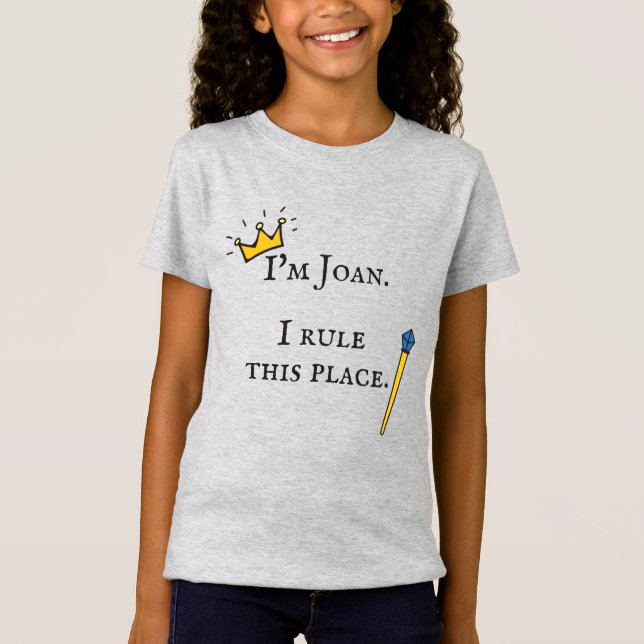 I rule this place T-Shirt (Front)
