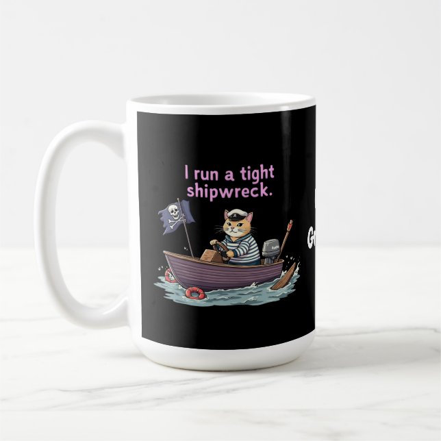 I Run a Tight Shipwreck Funny Mum & Dad Quote  Coffee Mug (Left)