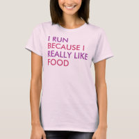 I run because I really like food saying