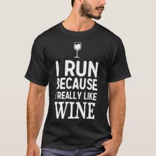 I Run Because I Really Like Wine Fitted T-Shirt