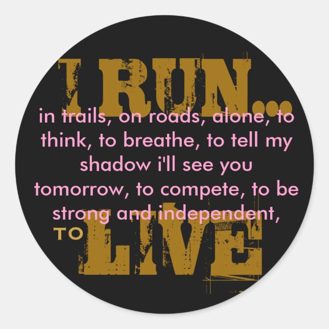 I RUN... CLASSIC ROUND STICKER (Front)