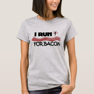 I Run for Bacon - Funny Running T Shirt