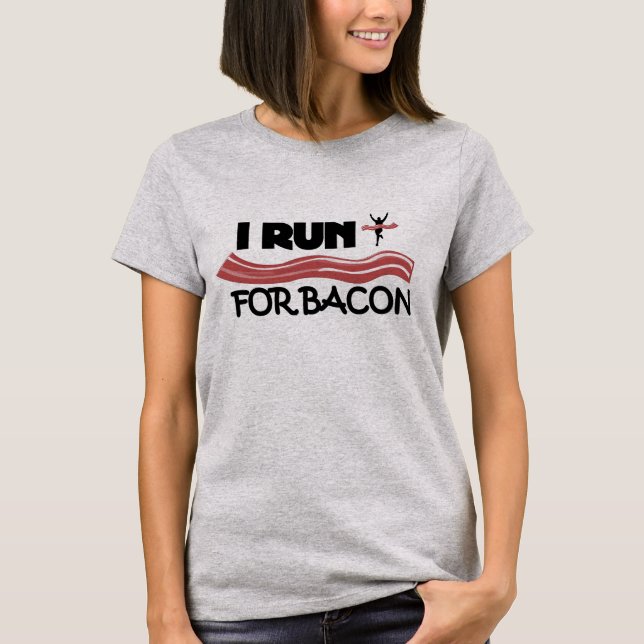 I Run for Bacon - Funny Running T Shirt (Front)