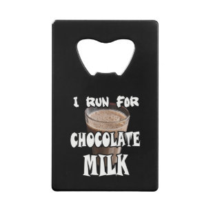 I Run for Chocolate Milk Running