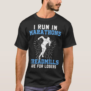 I Run In Marathons Fun Running  Fitness Runner Gra T-Shirt