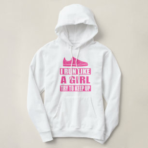 I Run Like a Girl Hoodie