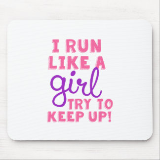 I Run Like a Girl Mouse Pad