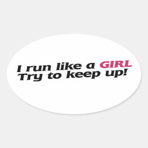 I run like a girl oval sticker