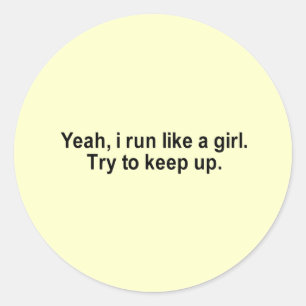 i run like a girl t-shirt classic round sticker