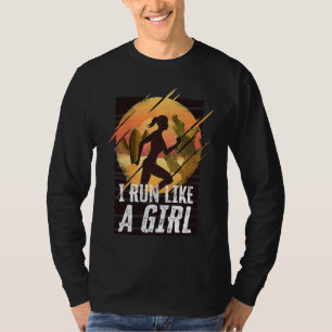 I Run Like A Girls Marathon Runner Marathoner T-Shirt