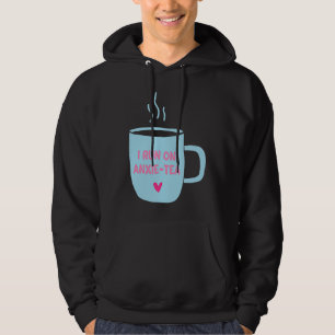 I Run On Anxie Tea  Mental Health Anxiety Awarenes Hoodie