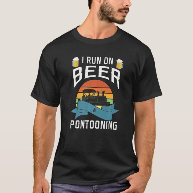 I run on beer pontooning Pontooning   T-Shirt (Front)