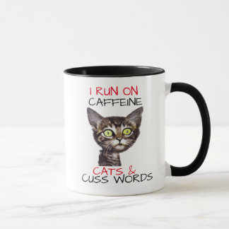 I RUN ON CAFFEINE CATS & CUSS WORDS MUG