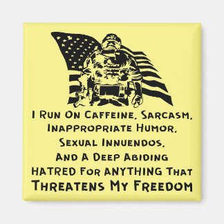 I Run On Caffeine, Sarcasm, Inappropriate Humour A Magnet