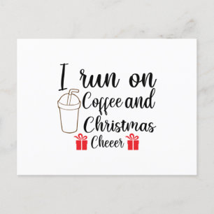 I Run On Coffee And Christmas Cheer Announcement Postcard