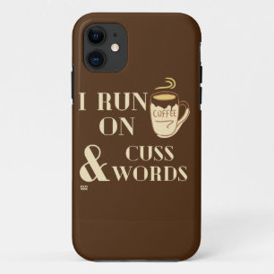 "I RUN ON COFFEE AND CUSSWORDS" funny coffee pun Case-Mate iPhone Case