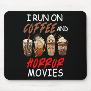 I Run On Coffee And Horror Movies Scary Blood Hall Mouse Pad