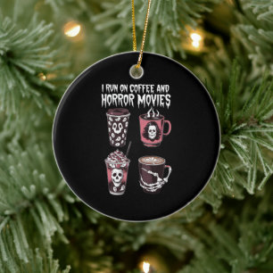 I Run on Coffee And Horror Movies Scary Halloween Ceramic Tree Decoration