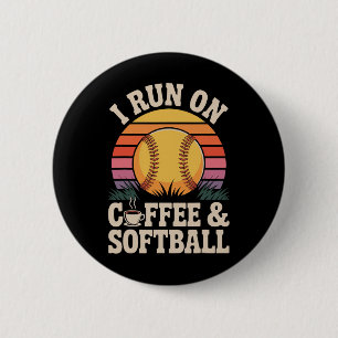I Run On Coffee And Softll 6 Cm Round Badge