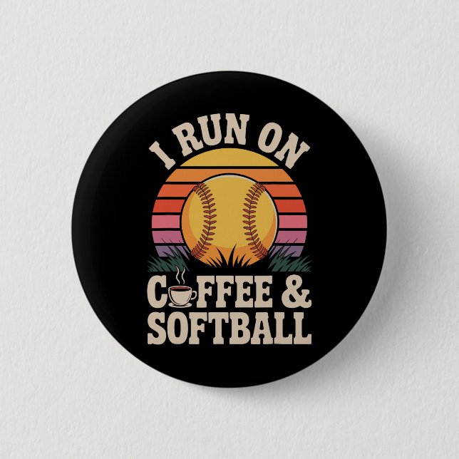 I Run On Coffee And Softll  6 Cm Round Badge (Front)