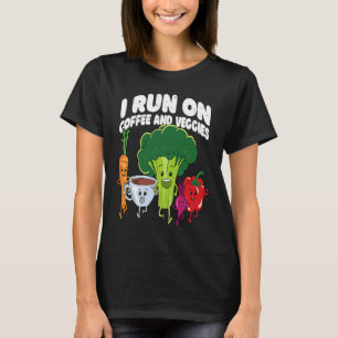 I Run On Coffee And Veggies Vegan Runner Vegetaria T-Shirt