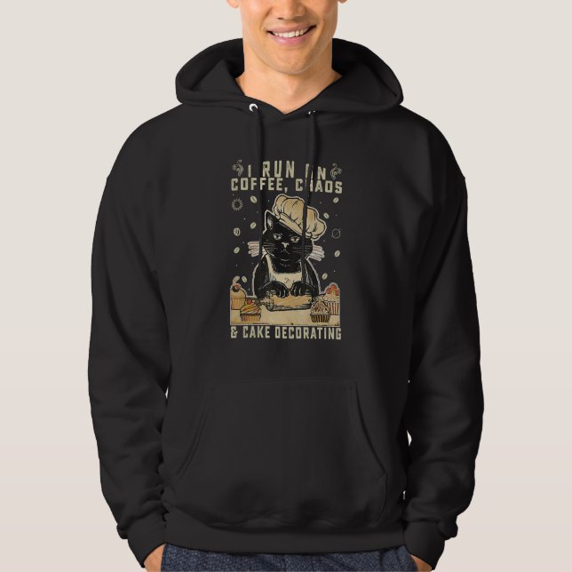 I Run On Coffee Chaos And Cake Decorating  Cat Bak Hoodie (Front)