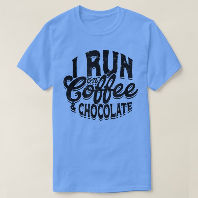 I run on coffee & chocolate  Cosy Winter Xmas Choc T-Shirt (Design Front)