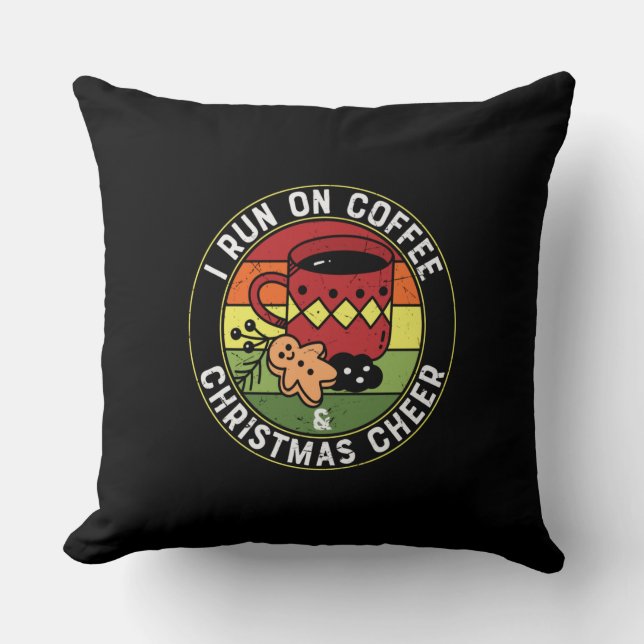 I Run On Coffee & Christmas Cheer Cushion (Front)